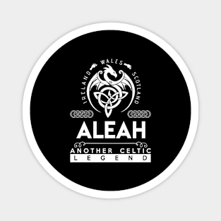 Aleah Name T Shirt - Another Celtic Legend Aleah Dragon Gift Item Magnet